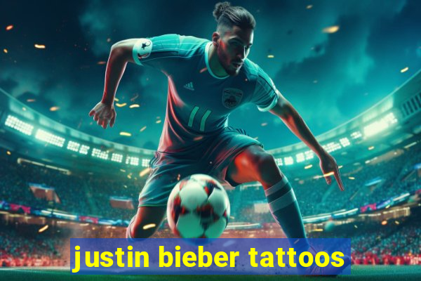 justin bieber tattoos